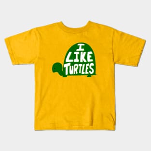 I like turtles Kids T-Shirt